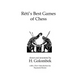 Reti's Best Games of Chess