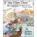 If You Were There in 1492: Everyday Life in the Time of Columbus