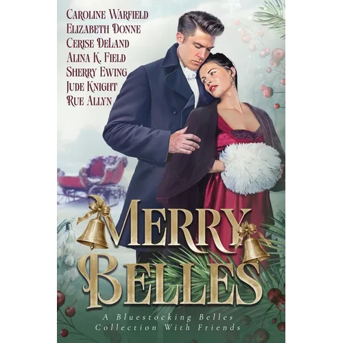Merry Belles, a Bluestocking Belles Collection with Friends