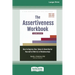 The Assertiveness Workbook: How to Express Your Ideas and Stand Up for Yourself at Work and in Relationships (16pt Large Print Edition)