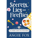 Secrets, Lies and Fireflies