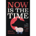 Now Is the Time: The Urgent Call to Repent and Follow Jesus