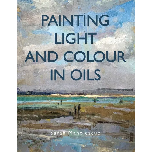 Painting Light and Colour with Oils