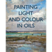 Painting Light and Colour with Oils