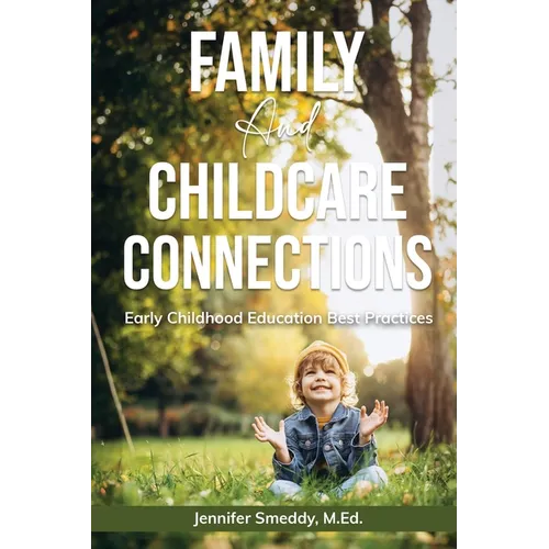 Family and Childcare Connections: Early Childhood Education Best Practices