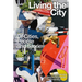Living the City: Of Cities, People and Stories