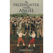 The Prizefighter And The Angel