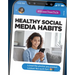 Healthy Social Media Habits