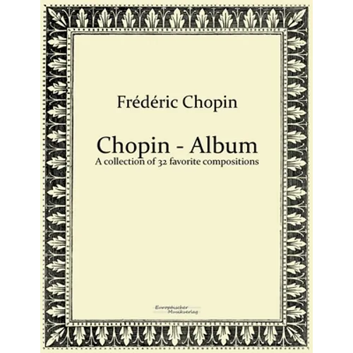Chopin - Album: A collection of 32 favorite compositions