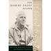 The Robert Frost Reader: Poetry and Prose