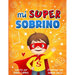 Mi Super Sobrino