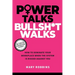 Power Talks Bullsh*t Walks