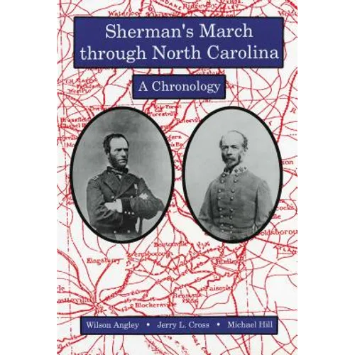 Sherman's March through North Carolina: A Chronology