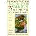 Into the Garden: A Wedding Anthology: Poetry and Prose on Love and Marriage