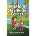 The Magical Shrinking Forest