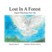 Lost In A Forest: Angels Watching Over Me