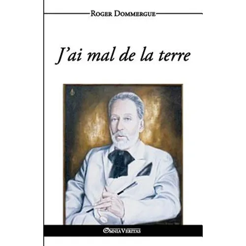 J'ai mal de la terre