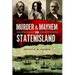 Murder & Mayhem on Staten Island