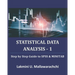 Statistical Data Analysis - 1: Step by Step Guide to SPSS & MINITAB