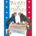 Worst of Friends: Thomas Jefferson, John Adams and the True Story of an American Feud