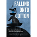 Falling Onto Cotton