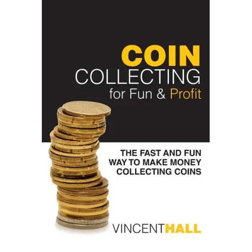 Coin Collecting for Fun & Profit: The Fast and Fun Way to Make Money Collecting Coins - Paperback - Bookstore | BooksCloud