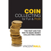 Coin Collecting for Fun & Profit: The Fast and Fun Way to Make Money Collecting Coins - Paperback - Bookstore | BooksCloud