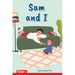 Sam and I: Prek/K: Book 6