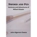 Sword and Pen: Ventures and Adventures of Willard Glazier