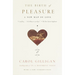 The Birth of Pleasure: A New Map of Love