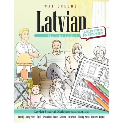 Latvian Picture Book: Latvian Pictorial Dictionary (Color and Learn)