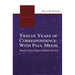 Twelve Years of Correspondence with Paul Meehl: Tough Notes from a Gentle Genius