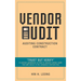 Vendor Audit - Auditing Construction Contract: "Trust but Verify" A concise guidebook on how to execute vendor audit that add values to the company's