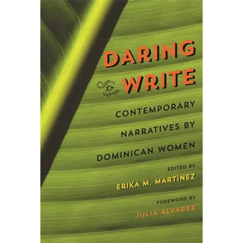 Daring to Write: Contemporary Narratives by Dominican Women