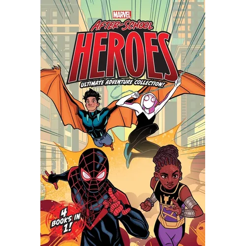 Marvel After-School Heroes Ultimate Adventure Collection!: Miles Morales Untangles a Web; Ghost-Spider's Unbreakable Mission; Shuri Takes Control; Rep