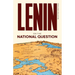 Lenin Selected Writings: On the National Question