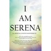 I Am Serena