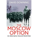 The Moscow Option