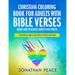 Christian Coloring Book for Adults with Bible Verses About Love to Reduce Anxiety and Stress: Powerful Bible Quotes for Relaxation