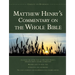 Matthew Henry's Commentary on the Whole Bible, 1-Volume Edition: Complete and Unabridged