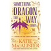 Something Dragon This Way Comes