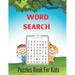 Word Search Puzzles Book For Kids: Really Fun Word Search Puzzles Book For Kids Brain Workbook for Games, Puzzles, and Problem-Solving and Critical Th
