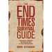 The End Times Survival Guide: Ten Biblical Strategies for Faith and Hope in These Uncertain Days