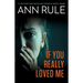 If You Really Loved Me