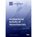 Antibacterial Activity of Nanomaterials