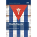 Health Travels: Cuban Health(care) On and Off the Island