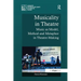 Musicality in Theatre: Music as Model, Method and Metaphor in Theatre-Making
