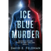 Ice Blue Murder: Hammer & Sharpe Noir Mystery Thrillers, Book 5