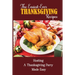 The Easiest-Ever Thanksgiving Recipes: Hosting A Thanksgiving Party Made Easy