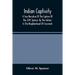 Indian Captivity: A True Narrative Of The Capture Of Rev. O.M. Spencer, By The Indians: In The Neighborhood Of Cincinnati